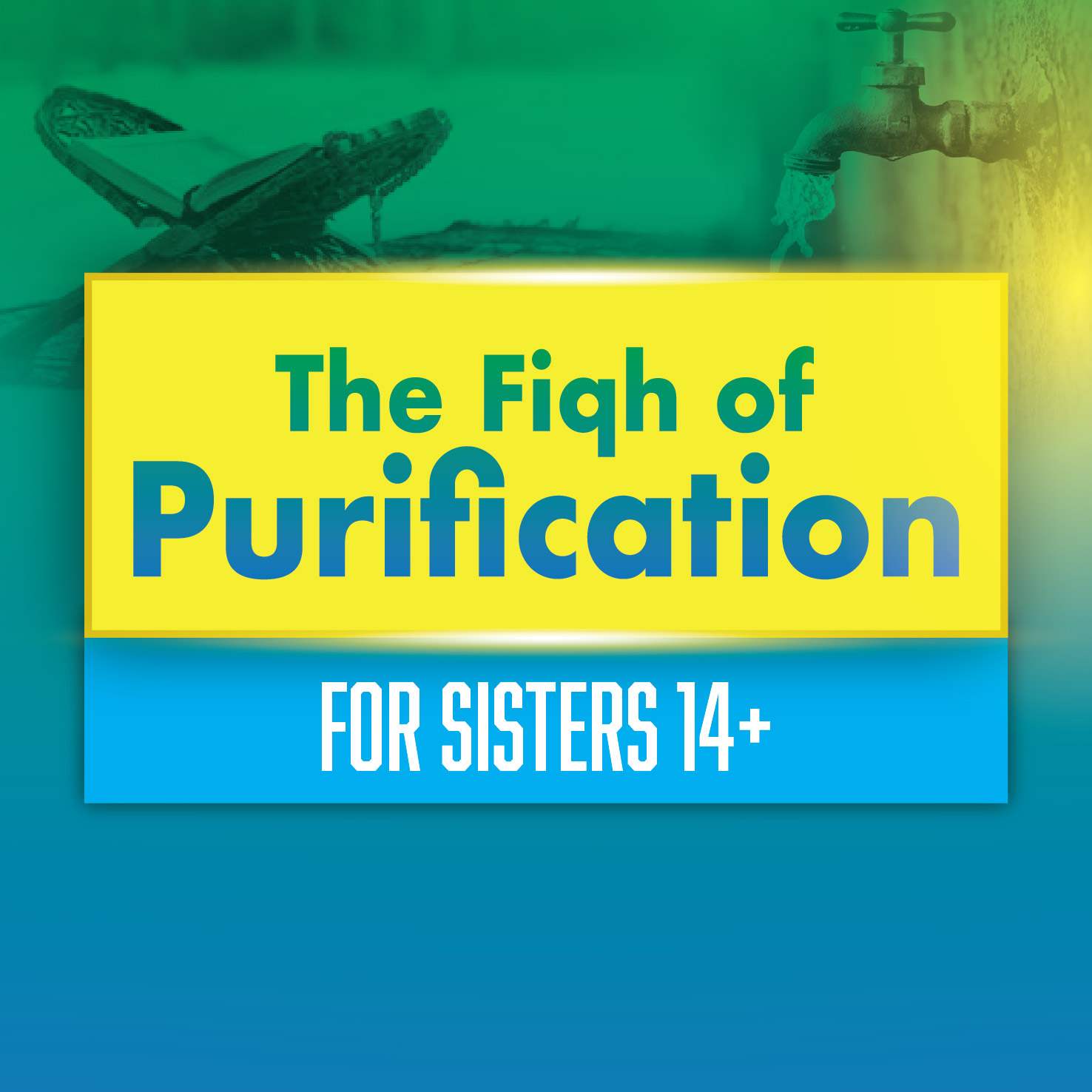 The Fiqh of Purification